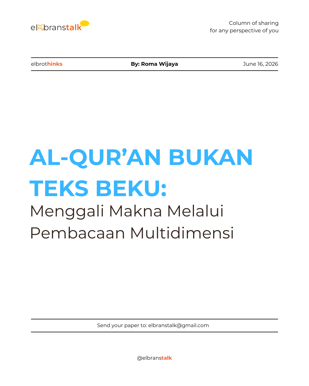 Al-Qur’an Bukan Teks Beku: Menggali Makna Melalui Pembacaan Multidimensi